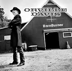 ORVILLE DAVIS - "Barnburner"